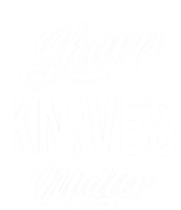 Funny Cook Cooking Chef Gift Sharp Knives Matter Great Gift T-Shirt