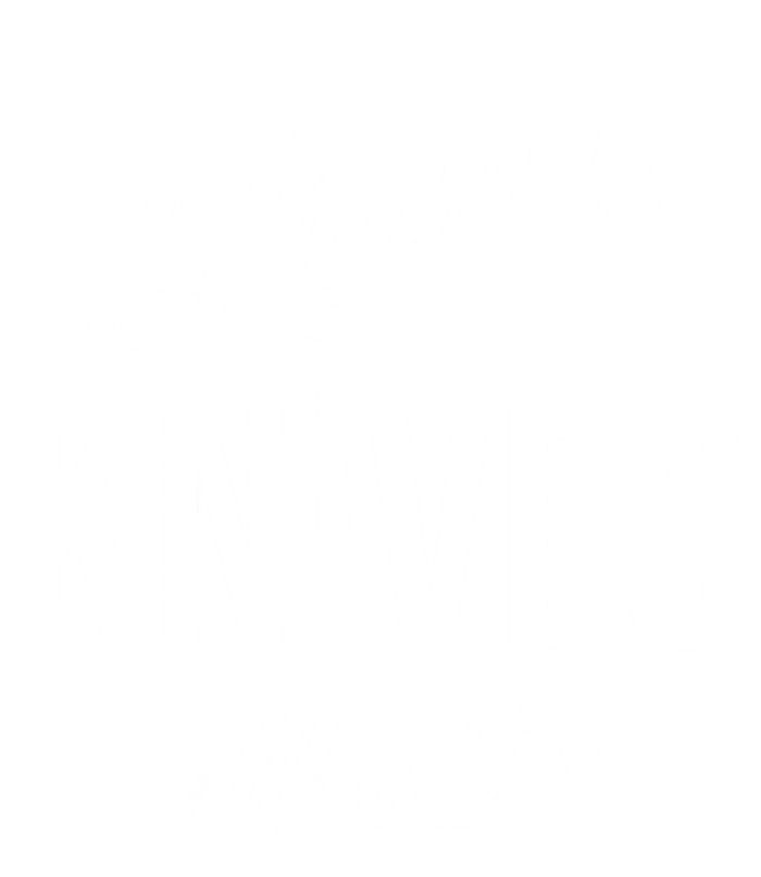 Funny Cook Cooking Chef Gift Sharp Knives Matter Great Gift T-Shirt