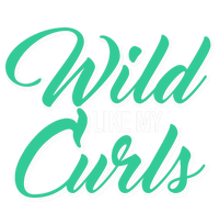 Wo With Curly Hair Wild Like My Curls Curly Gift Kids T-Shirt