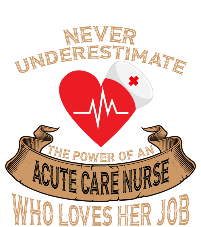 Never Underestimate The Power Of An Acute Care Nurse Funny Gift Infant Baby Jersey Bodysuit