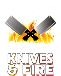 I Was Made To Play With Knives And Fire Chef Tools Gift T-Shirt