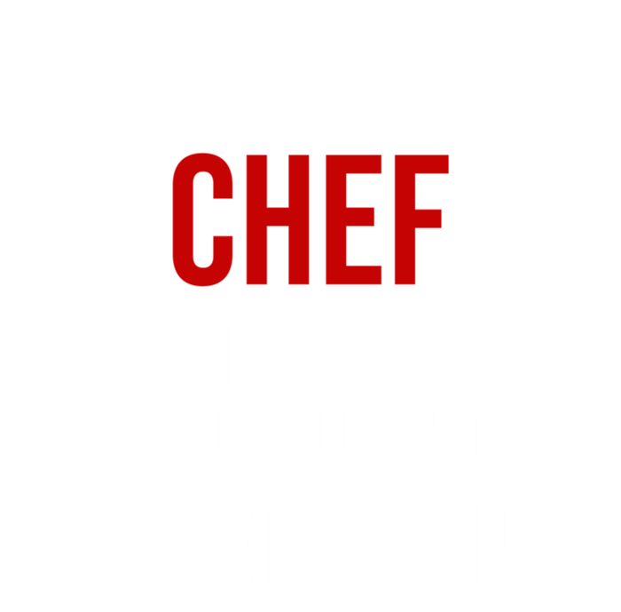 Its A Chef Thing You Wouldnt Understand For Chef Funny Gift Tall Long Sleeve T-Shirt