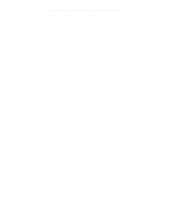 Im Here To Feed Your Ass Not It Funny Chef Gift Women's T-Shirt