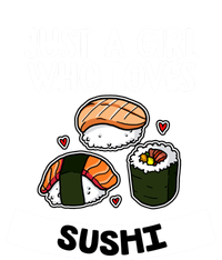 Just A Who Loves Sushi Cute Sushi Lover Great Gift T-Shirt