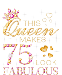 This Queen Makes 75 Look Fabulous 75th Birthday Present Queen B-day T-Shirt