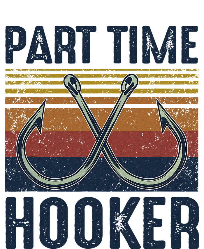 Part Time Hooker Funny Fishing Lover Fisherman Retro Style Cooling Performance Long Sleeve Crew