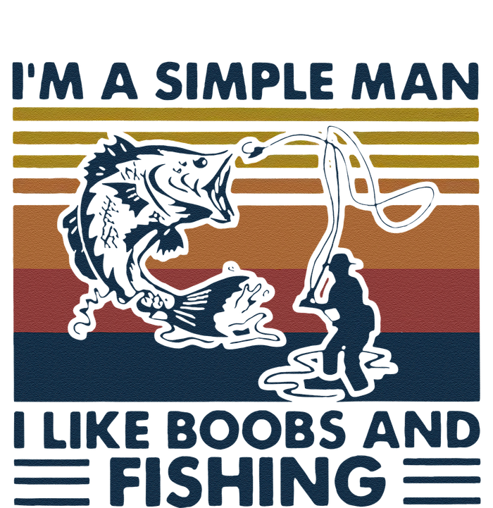 Fisherman Im A Simple I Like Boobs And Fishing T-Shirt