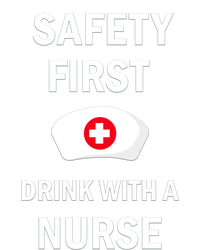 Wo Safety First With A Nurse Funny Medical Job Cute Gift T-Shirt