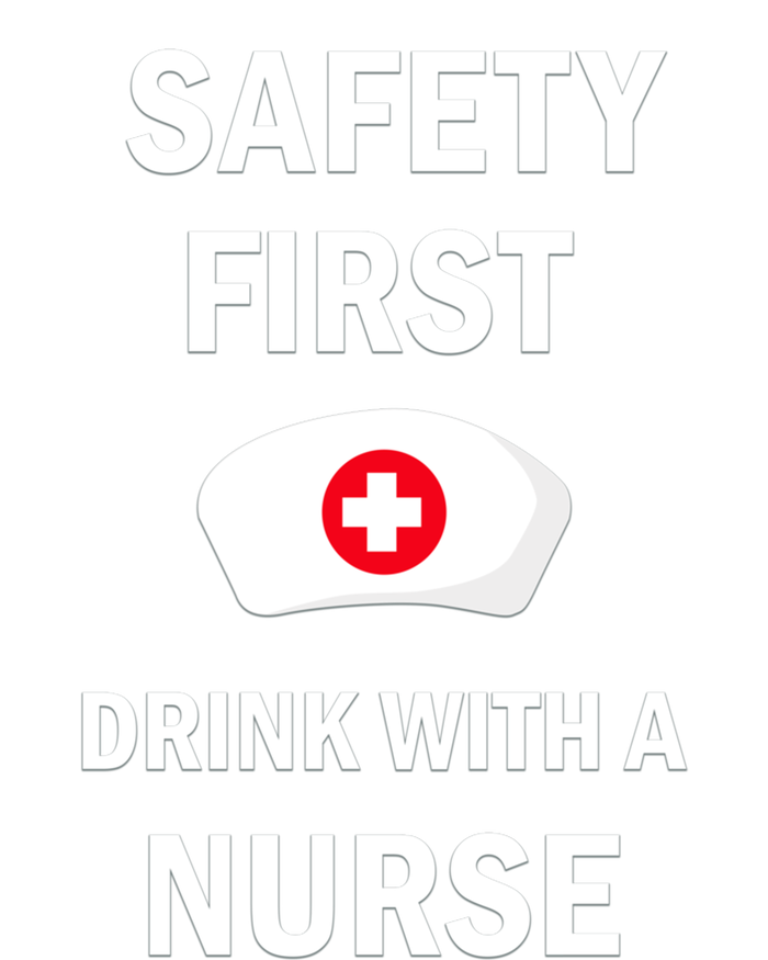 Wo Safety First With A Nurse Funny Medical Job Cute Gift T-Shirt