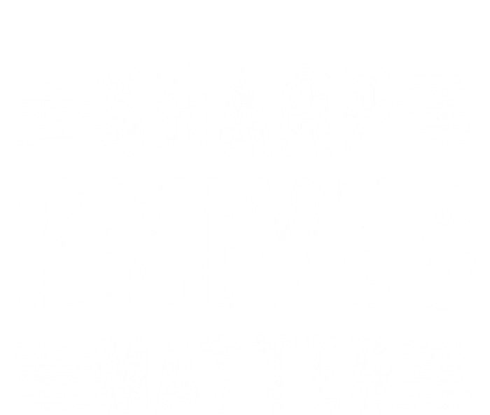 Sharp Knives Matter Cool Gift Ladies Essential Tank