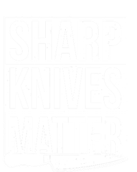 Sharp Knives Matter Cook Funny Culinary Funny Chef Gift Tall Hoodie