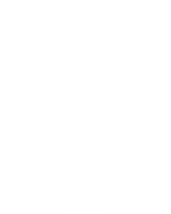 Sharp Knives Matter Cook Funny Culinary Funny Chef Gift Tall Hoodie