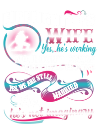 Firefighters Wife Yes Hes Working Proud Firefighter Wife Cute Gift T-Shirt