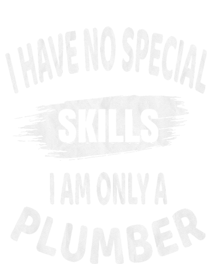 I Have No Special Skills I Am Only A Plumber Retirement PosiCharge Competitor Tank