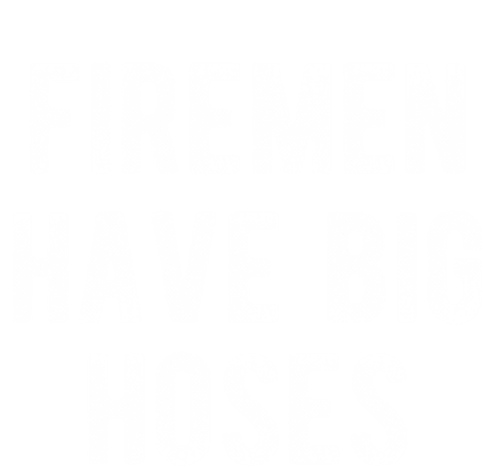 Fire Have Big Hoses Funny Firefighter Gift Mousepad