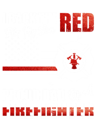 I Back The Red For My Son Proud Dad Of A Firefighter Fathers Cute Gift T-Shirt