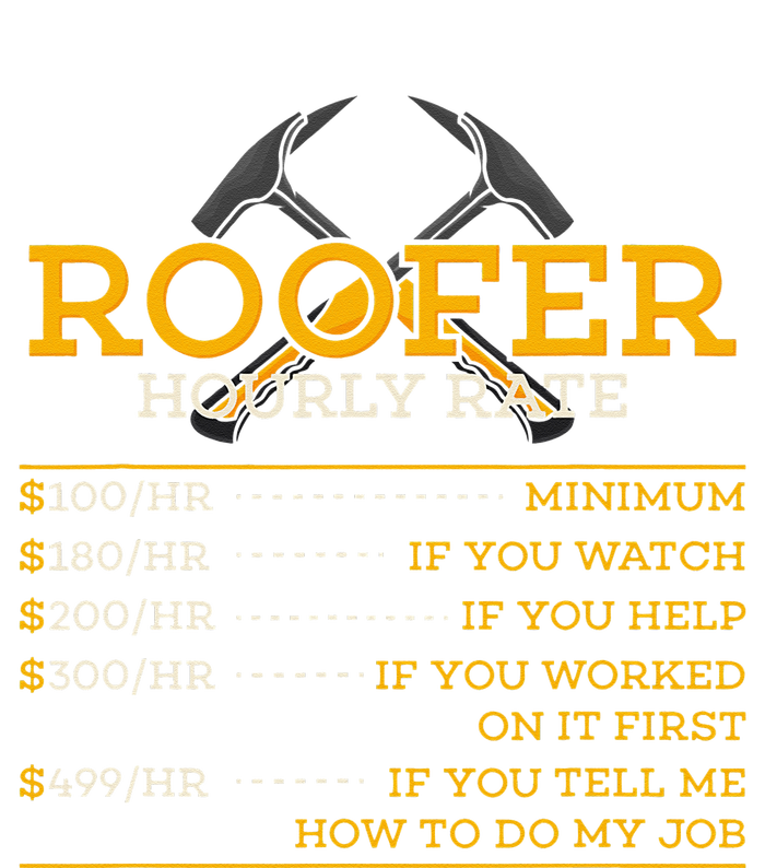 Roofer Hourly Rate Funny Roofer Gift T-Shirt