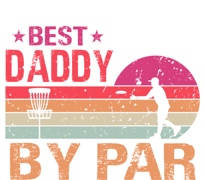 Vintage Best Daddy By Par Disk Golf Funny Fathers Day Funny Gift T-Shirt