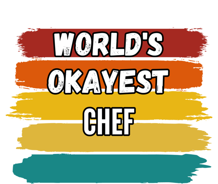 Chef Funny Gift Worlds Okayest Chef Great Gift Women's Racerback Tank