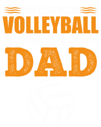 Volleyball Player Father Saying Volleyball Funny Gift T-Shirt