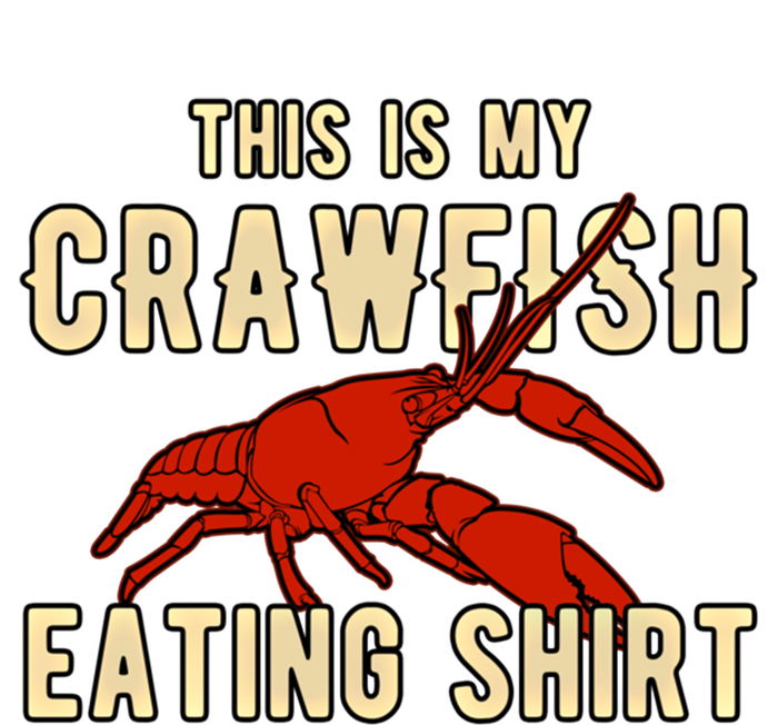 Crawfish Season Clothing This Is My Crawfish Eating Gift T-Shirt