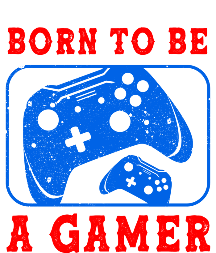 Born To Be A Gamer For Intense Visual Funny Gift T-Shirt