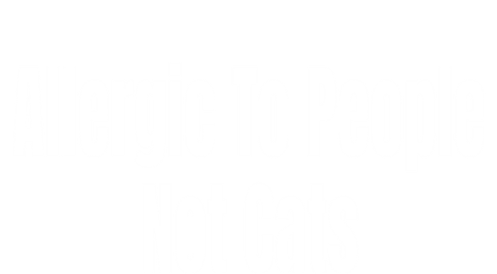 Allergic To People Not Cats Funny Cat Gift T-Shirt