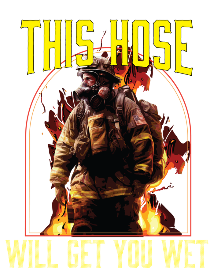 This Hose Will Get You Wet Fire Firefighter Fire Rescue Gift Sweatshirt Cinch Pack Bag