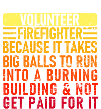 Volunteer Firefighter Because It Takes Big Funny Volunteer Gift V-Neck T-Shirt