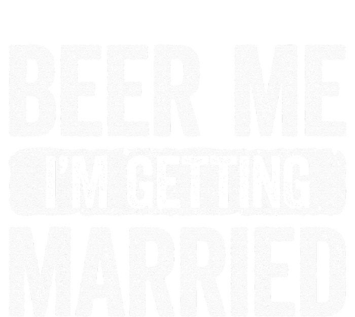 Beer Me Im Getting Married Groom Bachelor Party Ladies Essential Tank