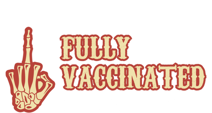 Fully Vaccinated Still Allergic To People Funny Humor Gift T-Shirt