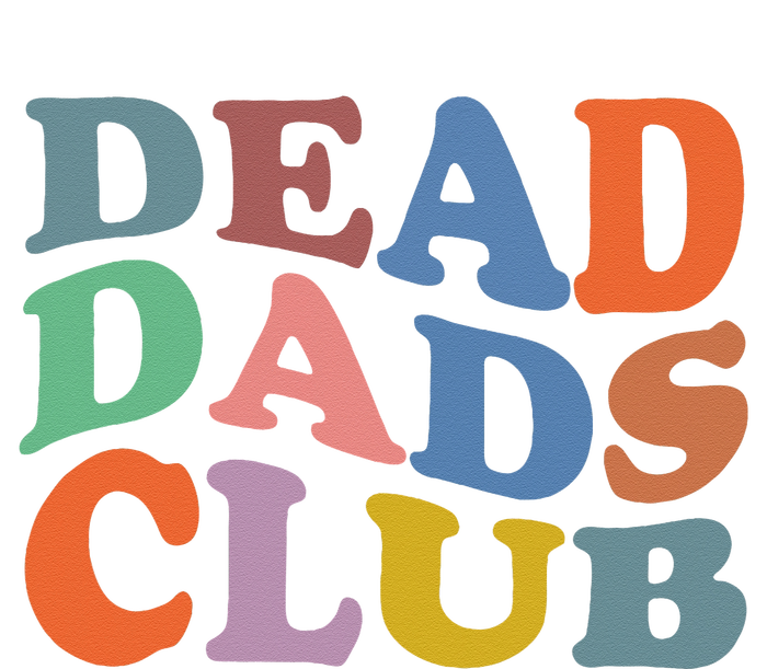 Dead Dad Club Vintage Funny Saying T-Shirt