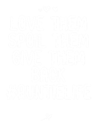 Funny Love Them Spoil Them Give Them Back Gift Unt Cute Gift Tank Top