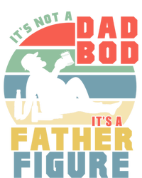 Funny Retro Vintage Its Not A Dad Bod Its A Father Figure Gift T-Shirt