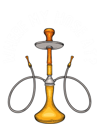 Where My Hose At Funny Hookah Smoking Shisha Smoker Gift Premium Hoodie