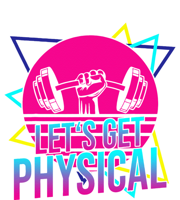 Lets Get Physical Gym Fitness 80s Workout Women's Racerback Tank