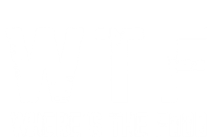 Wtf Wheres The Food Funny Food Enthusiasts Gift Premium T-Shirt