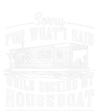 Sorry For What I Said While Docking My Houseboat Funny Sail 7-Panel Snapback Hat