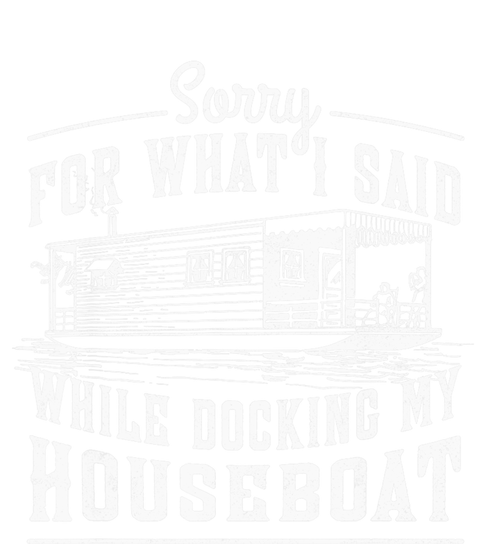 Sorry For What I Said While Docking My Houseboat Funny Sail 7-Panel Snapback Hat