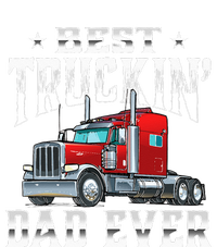 Best Truckin' Dad Trucker Semi Truck Driver Big Rig T-Shirt