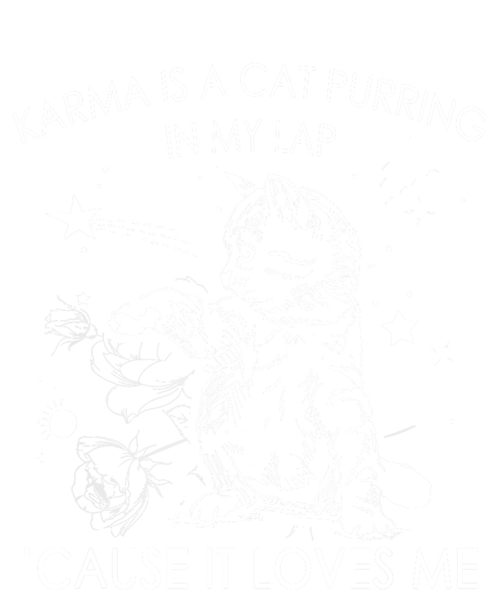 Karma Is A Cat Purring In My Lap Cause It Loves Me Cat Lover Tall T-Shirt