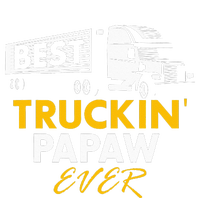 Best Truckin Papaw Ever Funny Quote trucker Gift Graphic T-Shirt