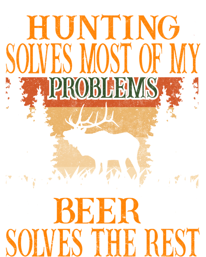 Hunting Solves Most Of My Problems Beer Deer Hunting Gift T-Shirt