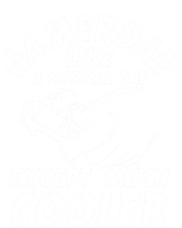 Gamer Dad Like A Normal Dad Except Much Cooler Gaming Dad Gift T-Shirt