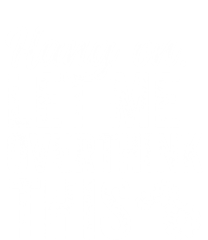 Hang On Let Me Overthink This Rough Gears Gift Tank Top