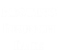 Resting Brunch Face Cool Gift Cute Gift Women's T-Shirt