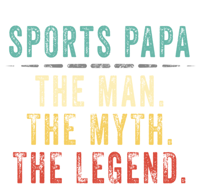 Sports Papa Fathers Day Sports Papa Myth Legend Gift Hoodie