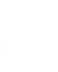 Tennis Is My Favorite Season Meaningful Gift Premium Hoodie