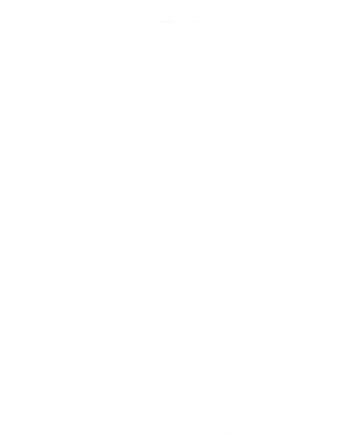 Tennis Is My Favorite Season Meaningful Gift Premium Hoodie