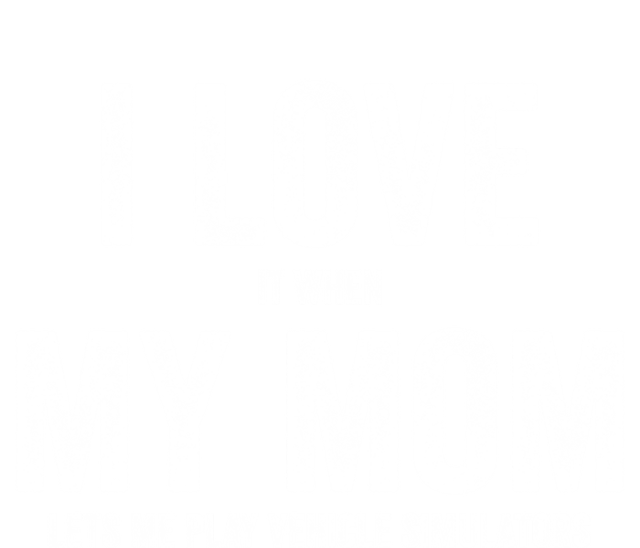 I Love It When My Mom Lets Me Play Simulator Games Meaningful Gift Full Zip Hoodie